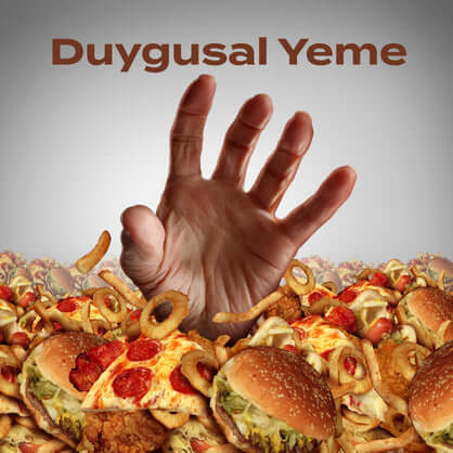 Duygusal Beslenme
